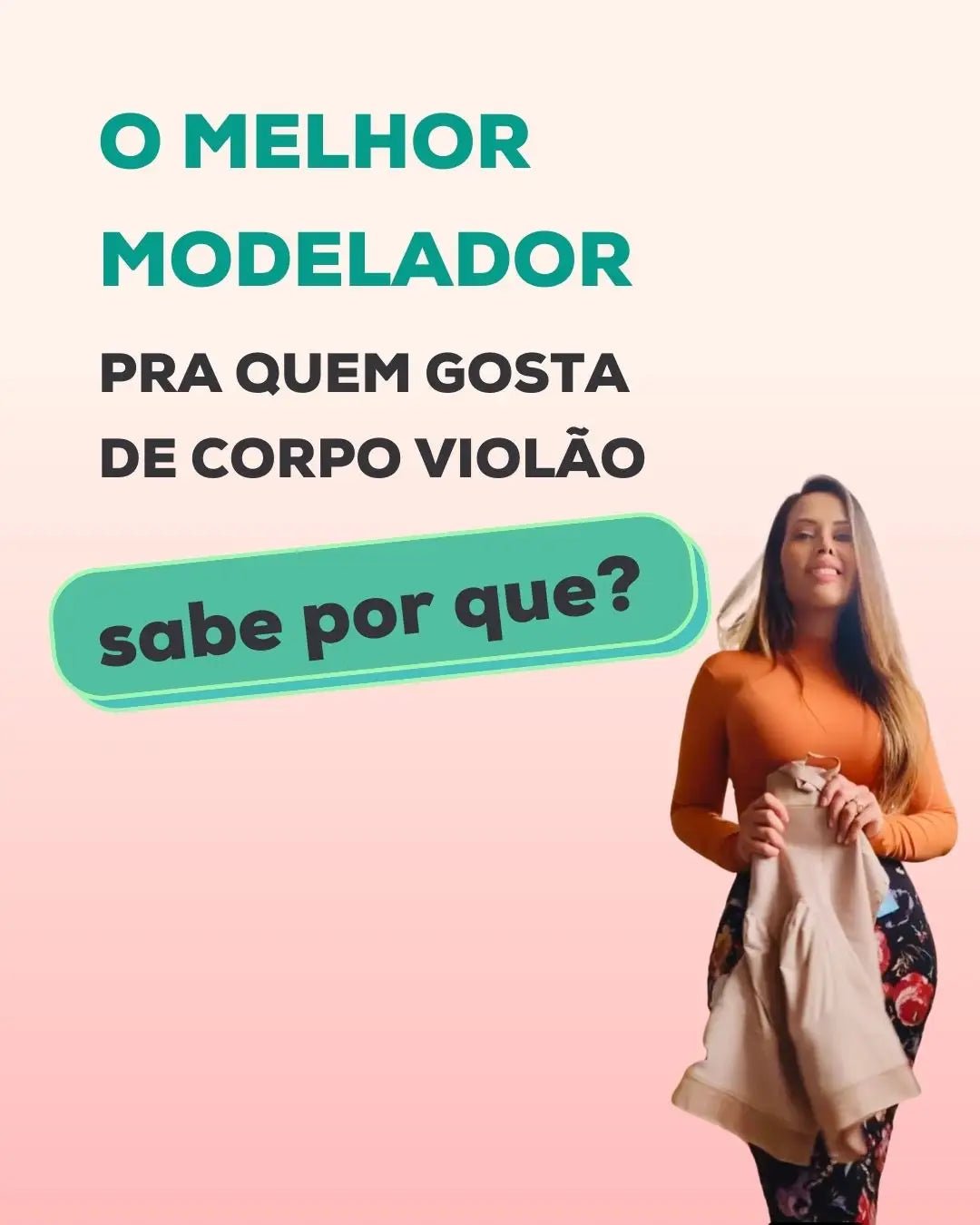 Por que BellaShaper é o melhor shapewear pra quem gosta