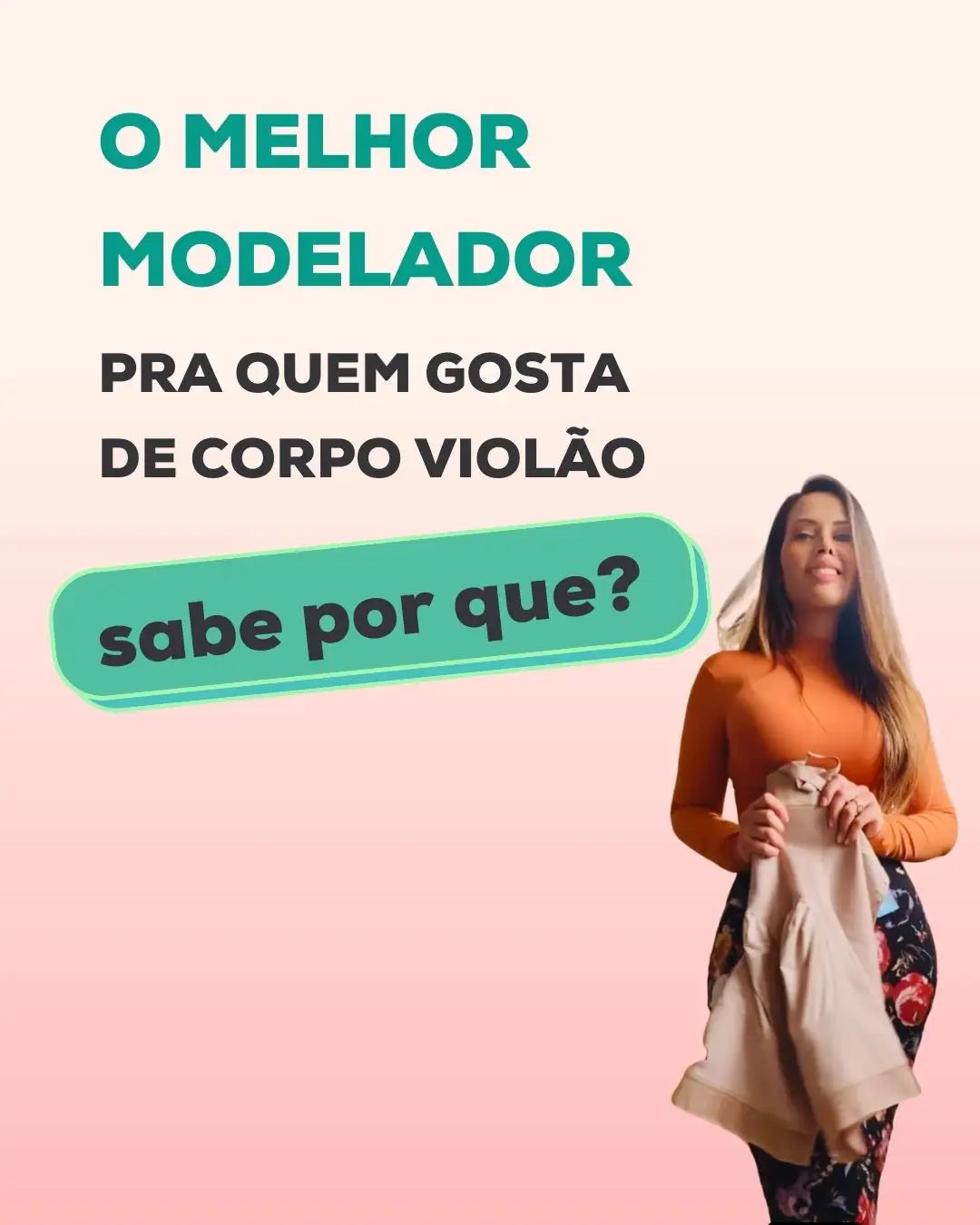 Por que BellaShaper é o melhor shapewear pra quem gosta